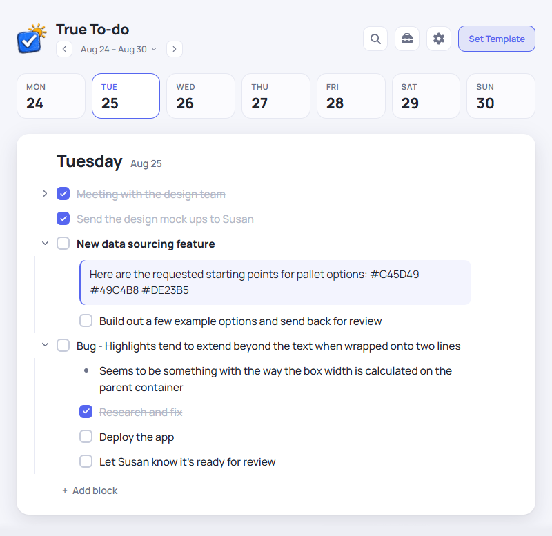 The True To-do week view: a Mon–Sun grid of nested lists, some tasks checked off, one collapsed branch, and a code block sitting inside a task.